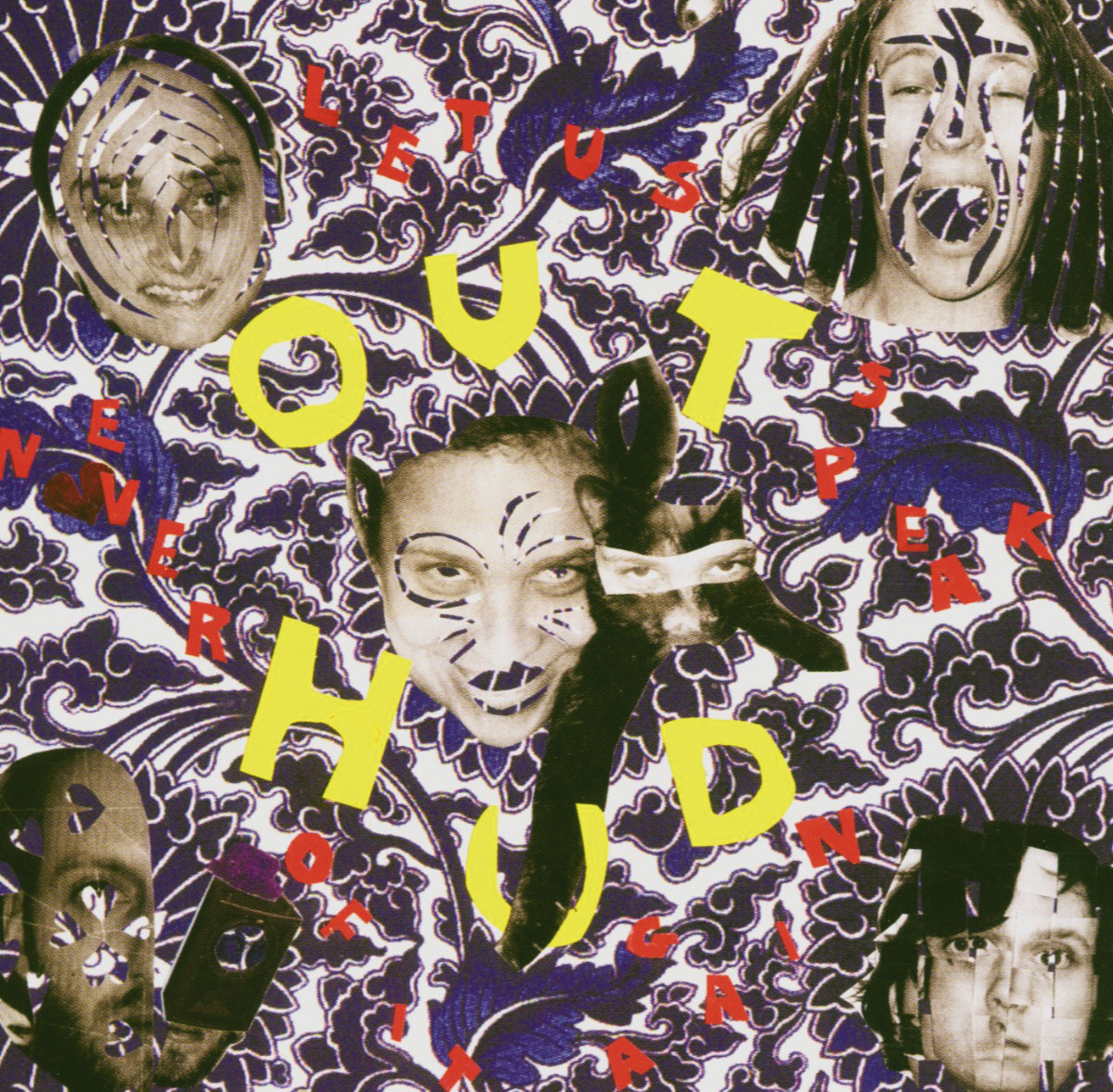 Out Hud – Let Us Never Speak Of It Again