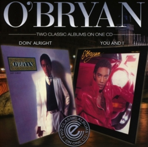 O'Bryan – Doin' Alright/You And I