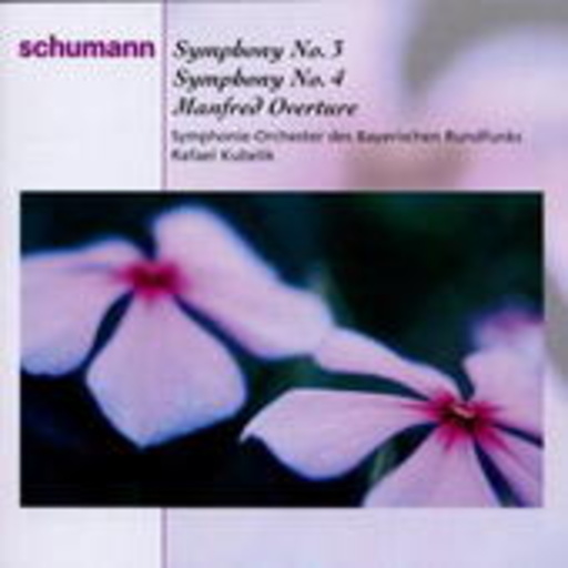 Rafael Kubelik/Symphonie-Orchester des Bayr. Rundfunks – Symphony Nos. 3 & 4/Manfred Overture (Classical Masters)