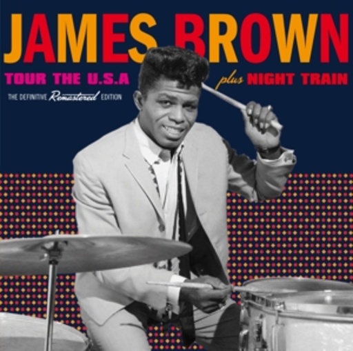 James Brown – Tour The USA/Night Train
