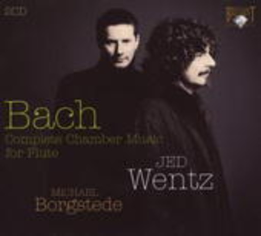 Jed Wentz – Bach: Complete Flute Sonatas