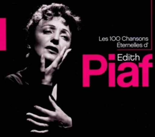Edith Piaf – 100 Eternal Songs
