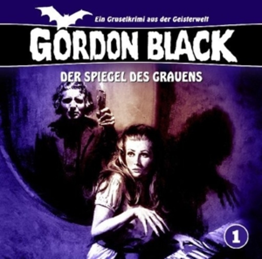Diverse – Gordon Black - Der Spiegel des Grauens (01)