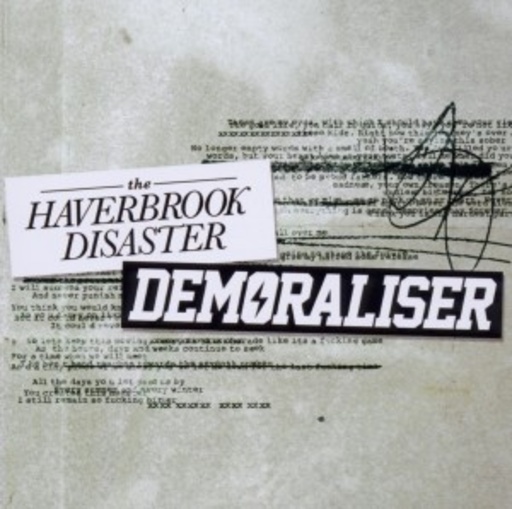 The Haverbrook Disaster/Demoraliser – The Haverbrook Disaster/Demoraliser