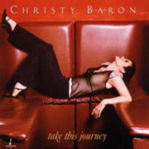 Christy Baron – Take This Journey