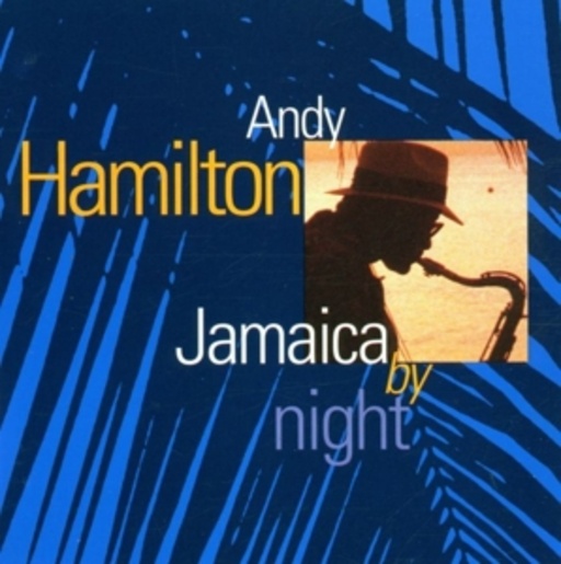Andy Hamilton – Jamaica By Night