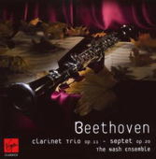 The Nash Ensemble – Clarinet Trio Op. 11 & Septet Op. 20