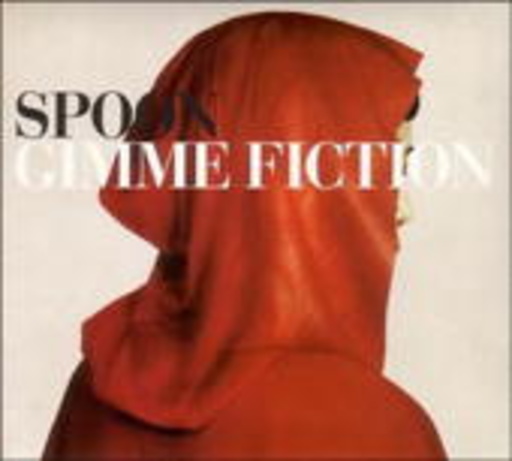 Spoon – Gimme Fiction