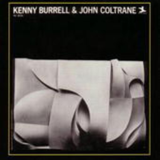 Kenny Burrell & John Coltrane – Kenny Burrell & John Coltrane (Remastered)