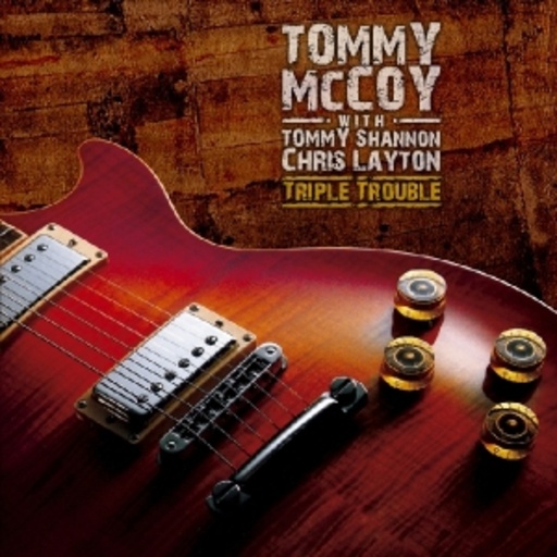Tommy McCoy – Triple Trouble