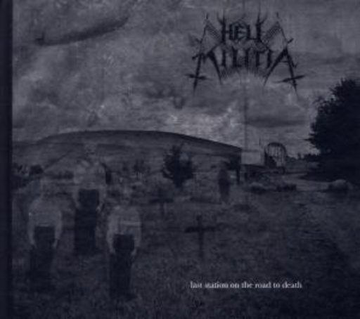 Hell Militia – Last Station On The Road To Death