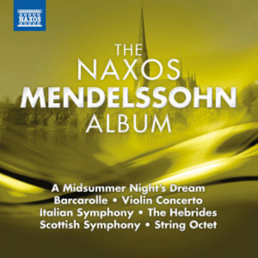 Diverse – The Naxos Mendelssohn Album