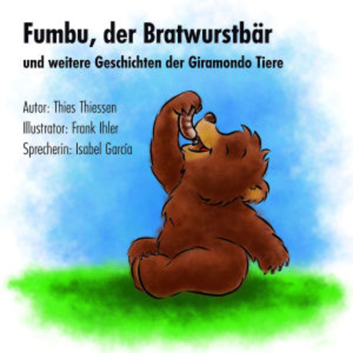 Isabel Garcia – Fumbu, der Bratwurstbär und weitere Geschichten
