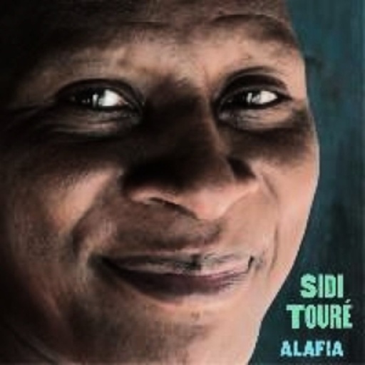Sidi Toure – Alafia