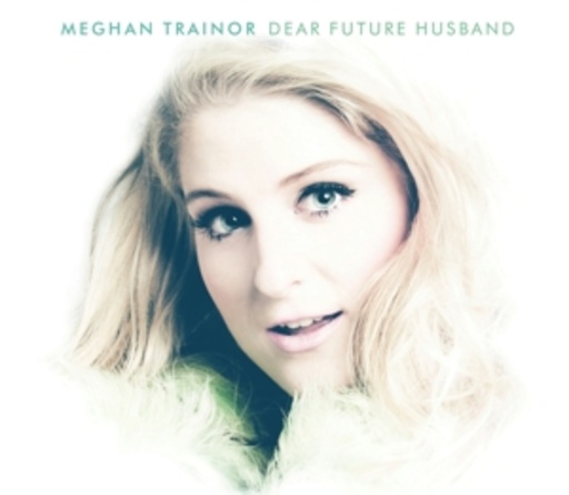 Meghan Trainor – Dear Future Husband