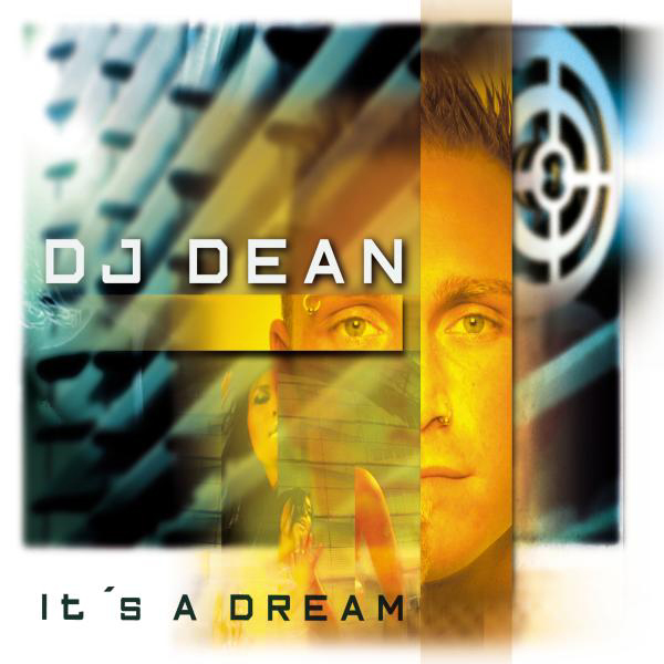 DJ Dean – It's A Dream