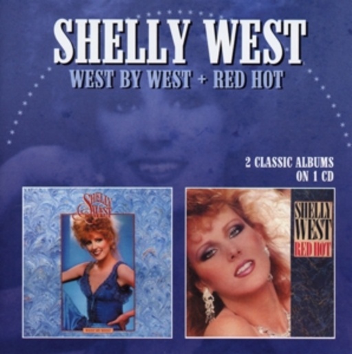 Shelly West – West By West/Red Hot