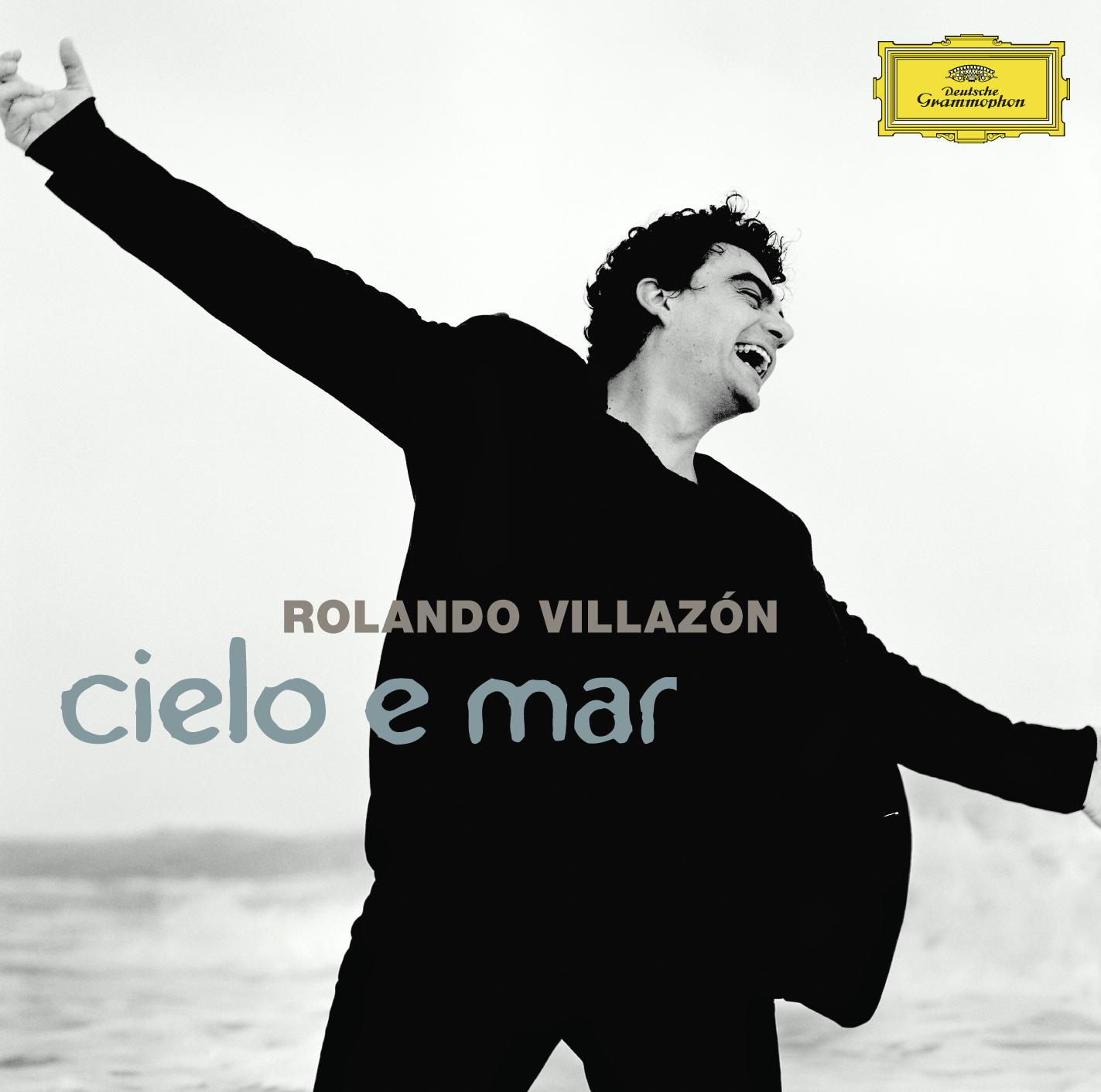 Rolando Villazón – Cielo E Mar