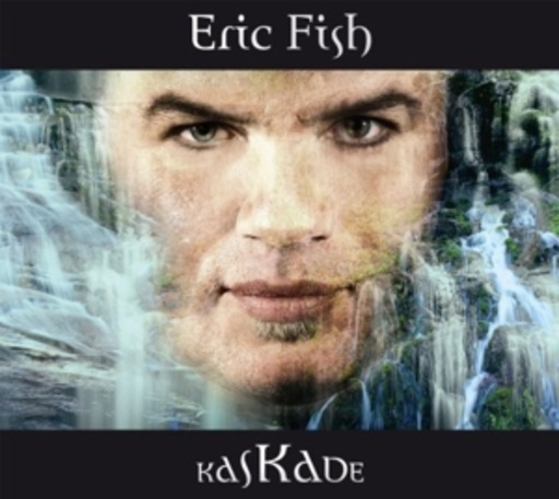 Eric Fish – Kaskade