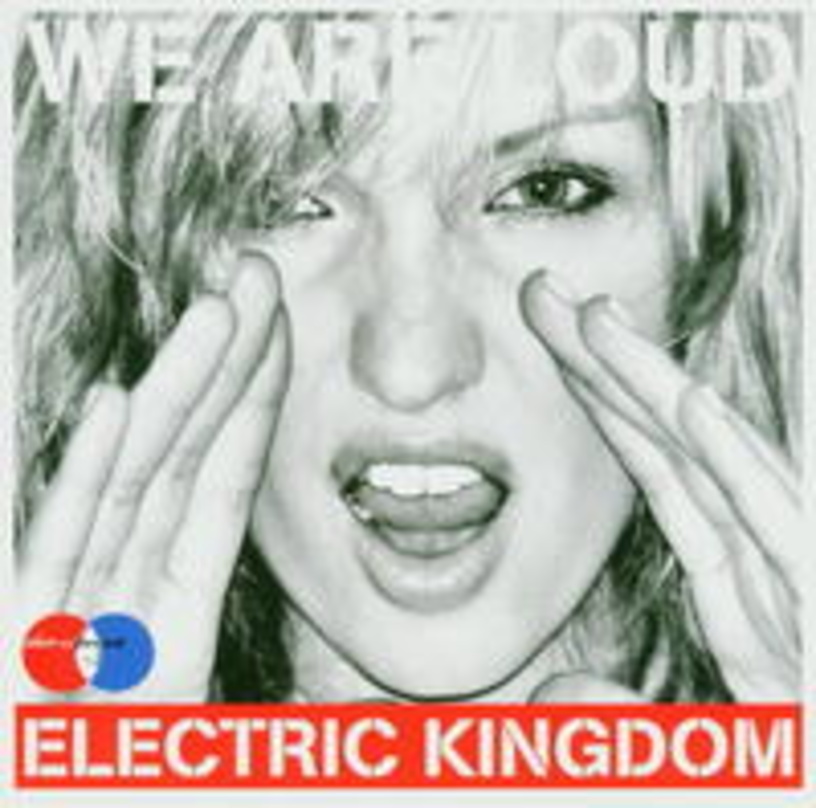 Vertont die "Electric Kingdom"-Tour: die Compilation "We Are Loud"