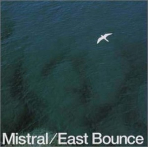 Mistral – East Bounce