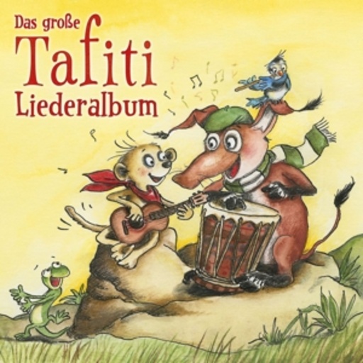 Diverse – Das große Tafiti-Liederalbum