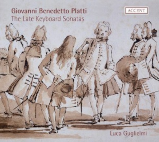 Luca Guglielmi – The Late Keyboard Sonatas
