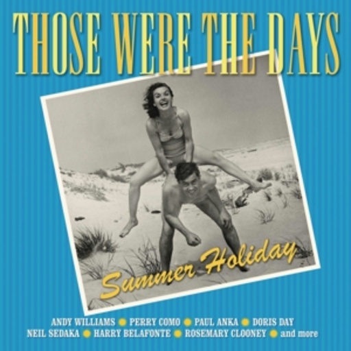 Diverse – Those Were The Days - Summer Holiday