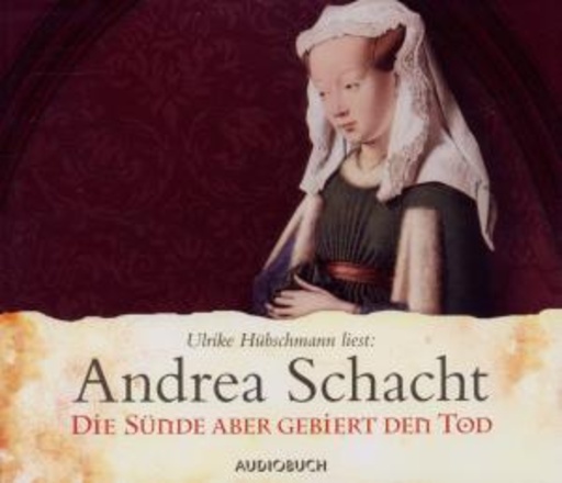 Ulrike Hübschmann – Die Sünde aber gebiert den Tod
