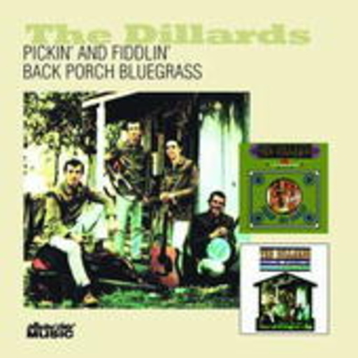 Dillards – Pickin' & Fiddlin'/Back Porch Bluegrass