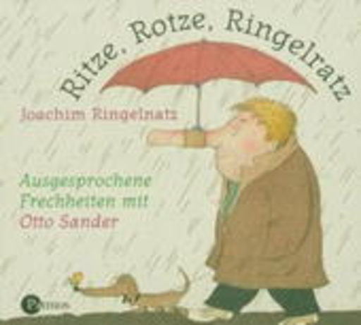 Otto Sander – Ritze, Rotze, Ringelratz