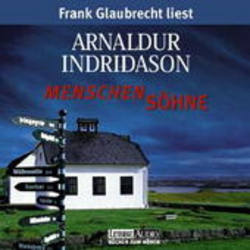 Frank Glaubrecht – Menschensöhne