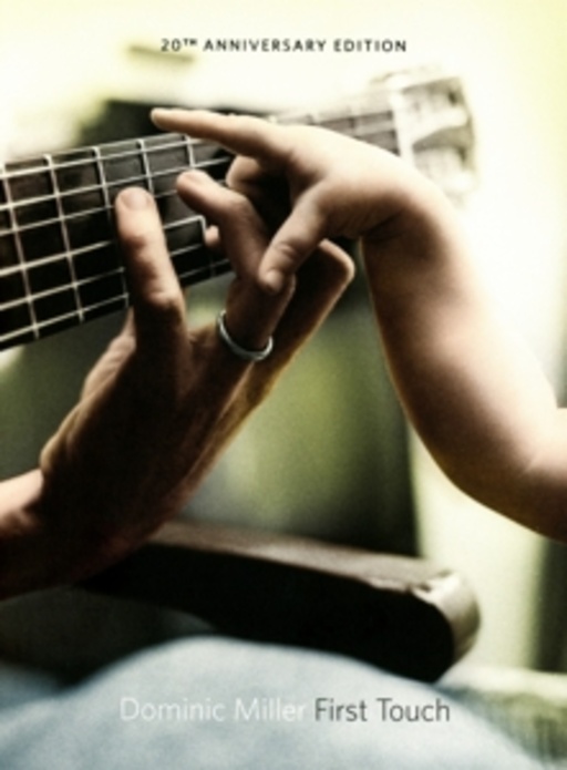 Dominic Miller – First Touch - 20th Anniversary Edition