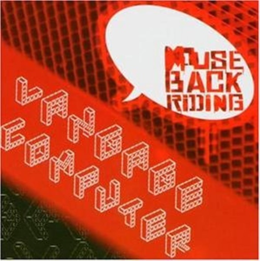 Langage Computer – Mouse Back Riding