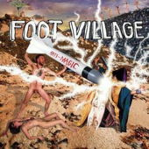 Foot Village – Anti Magic