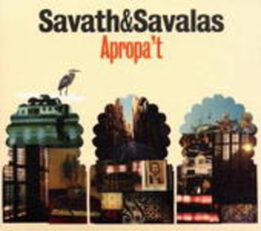 Savath & Savalas – Apropa't