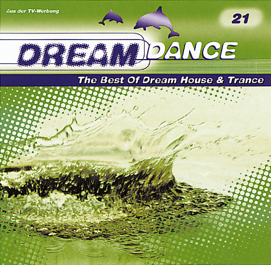 Dream Dance 21 – The Best Of Dream House & Trance