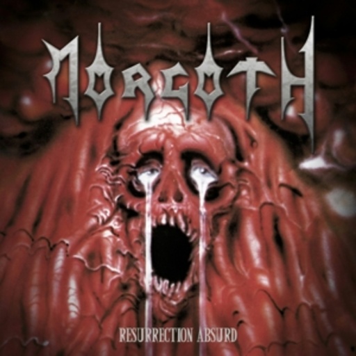 Morgoth – Resurrection Absurd/The Eternal