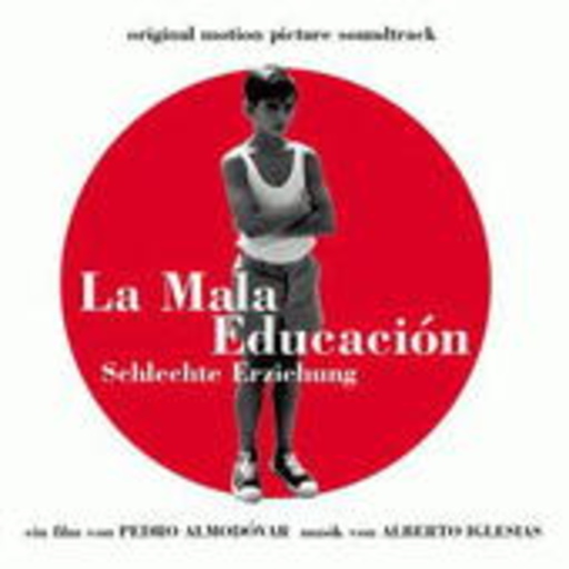 Diverse – La Mala Educacion - Schlechte Erziehung