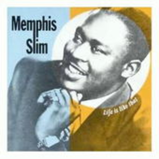 Memphis Slim – Life Is Like That
