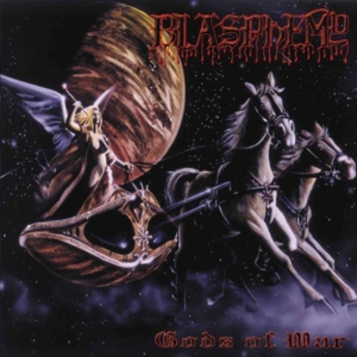 Blasphemy – Gods Of War/Blood Upon the Altar