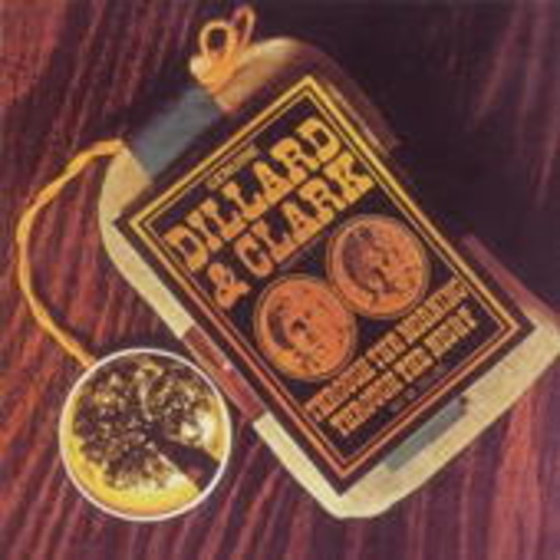 Dillard & Clark – Through The Morning, Through The Night