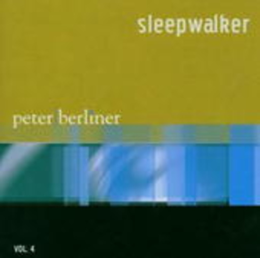 Peter Berliner – Sleepwalker