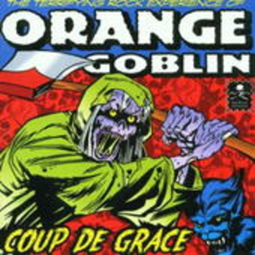 Orange Goblin – Coup De Grace