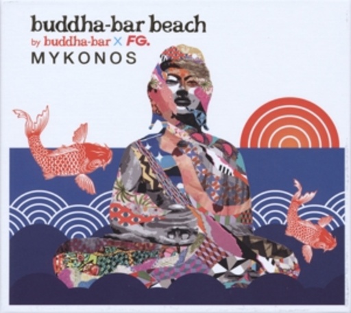 Diverse – Buddha-Bar Beach - Mykonos