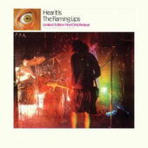 The Flaming Lips – Hear It Is