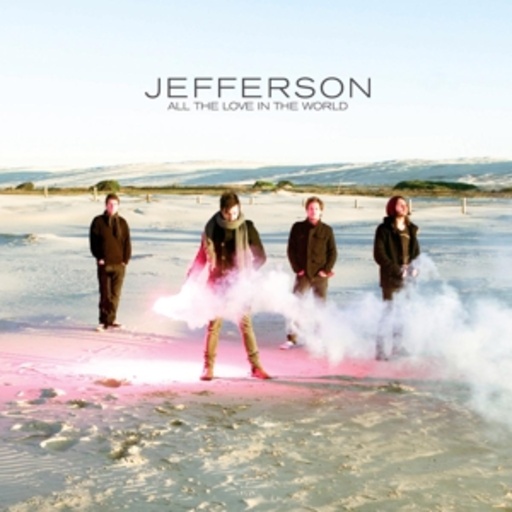Jefferson – All The Love In The World