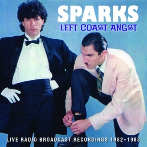 Sparks – Left Coast Angst