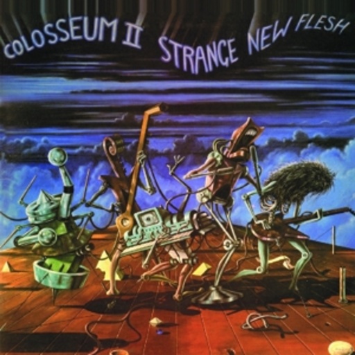 Colosseum II – Strange New Flesh