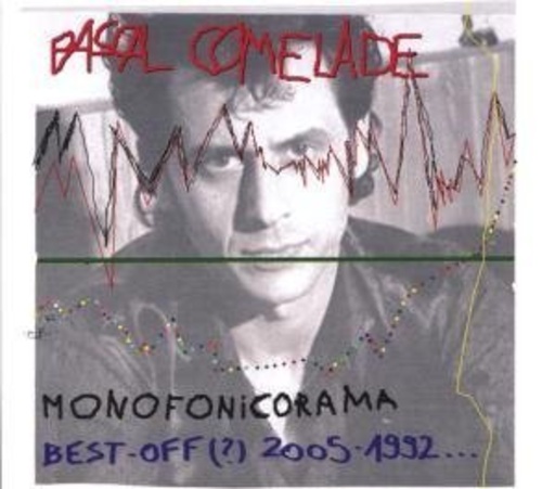 Pascal Comelade – Monofonicorama: Best Off 2005-1992